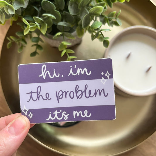 Taylor Swift Inspired Hi, I'm the Problem Sticker 3x2.75in